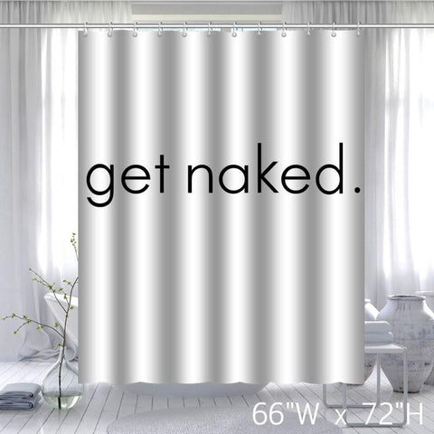 Image of Funny Get Nak White Black Shower Curtain Standard